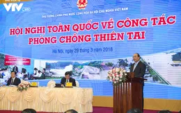 Thủ tướng yêu cầu xây dựng xã hội an toàn trước thiên tai