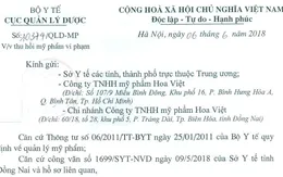 Thu hồi mỹ phẩm vi phạm của Công ty TNHH mỹ phẩm Hoa Việt