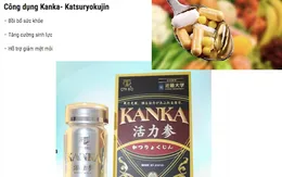Cẩn trọng với thông tin quảng cáo thực phẩm bảo vệ sức khỏe Kanka Katasuryokujin