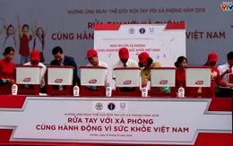 Rửa tay với xà phòng - Cùng hành động vì sức khỏe Việt Nam