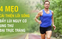 4 mẹo cải thiện lối sống đẩy lùi nguy cơ ung thư đại trực tràng