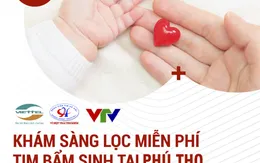 Khám sàng lọc tim bẩm sinh miễn phí cho trẻ em tại tỉnh Phú Thọ