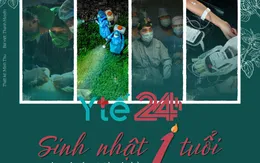 Ê-kíp Y tế 24h: Sinh nhật 1 tuổi, vui vài phút thôi để đi tiếp tới sự hoàn thiện...