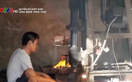 Phát triển nghề rèn ở làng Tất Tác