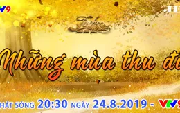 Tình khúc vượt thời gian tháng 8: Những tình khúc bất hủ về mùa thu