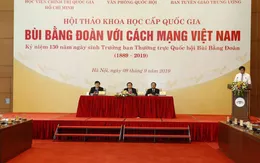 Hội thảo khoa học quốc gia “Bùi Bằng Đoàn với Cách mạng Việt Nam”