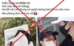 Tung tin có ca mắc COVID-19 để... bán khẩu trang