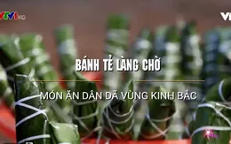 Bánh tẻ làng Chờ đậm đà hương vị xứ Kinh Bắc