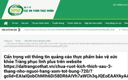 Cẩn trọng với thông tin quảng cáo thực phẩm bảo vệ sức khỏe Tràng phục linh plus trên một số website