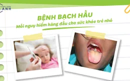 Bệnh bạch hầu nguy hiểm thế nào với trẻ nhỏ?