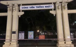 Tạm phong tỏa Công viên Thống Nhất vì bảo vệ mắc COVID-19