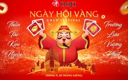 Cơ hội trúng ngay hàng chục lượng vàng trong “Ngày hội Vàng” tại DOJI Tower