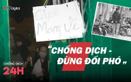 Bản tin Chống dịch 24h tối 18/2: Chống dịch - Đừng đối phó!