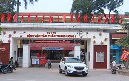 Bộ Y tế yêu cầu Giám đốc Bệnh viện Tâm thần Trung ương I làm rõ trách nhiệm người đứng đầu