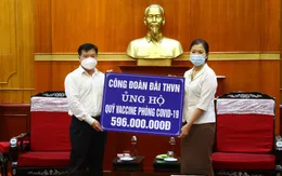 Công đoàn Đài THVN trao tiền ủng hộ Quỹ vaccine phòng, chống COVID-19