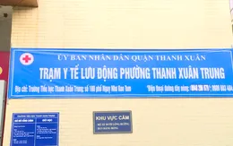 Hà Nội: Thành lập 11 trạm y tế lưu động trên địa bàn quận Thanh Xuân