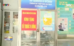 Tủ thuốc 0 đồng - hỗ trợ hiệu quả chăm sóc F0 tại nhà
