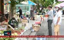 Chợ ở vùng xanh- từng bước nới lỏng giãn cách theo lộ trình