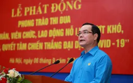 "Mỗi công đoàn cơ sở là một pháo đài, là mái nhà bình yên"