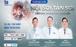 Tư vấn trực tuyến: "Nội soi tán sỏi - hiện đại, không đau, sạch sỏi"