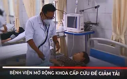 Bệnh viện mở rộng khoa cấp cứu để giảm tải