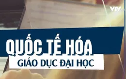 Quốc tế hóa giáo dục đại học: Sinh viên được cấp bằng quốc tế mà không cần du học