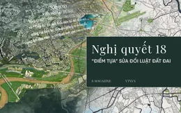 Nghị quyết 18: “Điểm tựa” sửa đổi Luật Đất đai