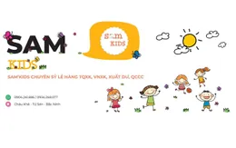 Sam Kids - Thế giới đồ dùng mẹ và bé yêu cao cấp