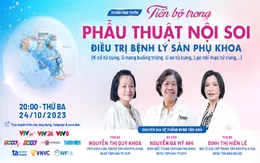 Tư vấn trực tuyến: “Tiến bộ trong phẫu thuật nội soi điều trị bệnh lý sản phụ khoa”