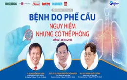 Chuyên gia tư vấn nhận biết và phòng bệnh do phế cầu