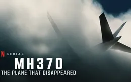 Netflix gỡ tập phim có nội dung không chính xác về Việt Nam trong “MH370: Chiếc máy bay biến mất”
