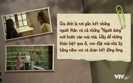 10 thông điệp đáng suy ngẫm từ "Gia đình mình vui bất thình lình"