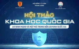 Tổ chức Hội thảo khoa học quốc gia “An ninh mạng và Mật mã trong nền an ninh quốc gia”