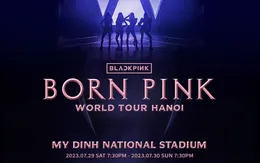 BTC công bố giá vé chính thức concert BLACKPINK tại Hà Nội