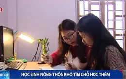 Học sinh nông thôn khó tìm chỗ học thêm