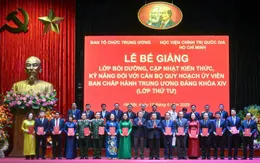 Bế giảng lớp bồi dưỡng cán bộ quy hoạch Ủy viên Trung ương khóa XIV