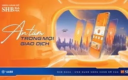 SHB ra mắt ứng dụng ngân hàng số thế hệ mới SHB SAHA: An tâm trong mọi giao dịch