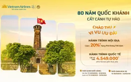 Hàng loạt hãng bay giảm giá vé chào thu, mừng Quốc khánh 2/9