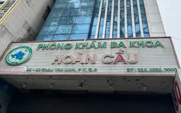 TP Hồ Chí Minh: Xử lý nghiêm Phòng khám Đa khoa Hoàn Cầu có dấu hiệu "vẽ bệnh, moi tiền"