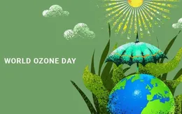 Việt Nam khẳng định dấu ấn toàn cầu trong nỗ lực bảo vệ tầng ozone và ứng phó biến đổi khí hậu
