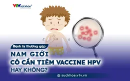 Nam giới có cần tiêm vaccine HPV hay không?