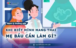 Khi biết mình mang thai, mẹ bầu cần làm gì?