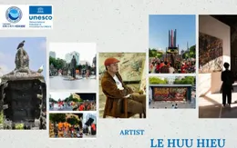 Nghệ sĩ tiên phong trên hành trình di sản UNESCO 2025: Lê Hữu Hiếu – người kể chuyện bằng ký ức dân tộc