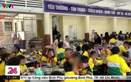 Bữa ăn bán trú và bài học từ vụ việc ở Trường Tiểu học Cự Khê