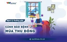Cảnh báo bệnh lý mùa thu đông