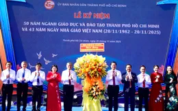 50 năm Giáo dục TP Hồ Chí Minh: Hướng tới mục tiêu vươn tầm châu Á