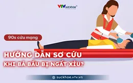 Hướng dẫn sơ cứu khi bà bầu bị ngất xỉu