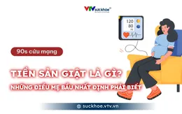 Tiền sản giật là gì? Những điều mẹ bầu nhất định phải biết