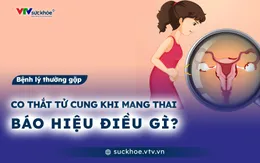 Co thắt tử cung khi mang thai báo hiệu điều gì?