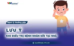 Lưu ý khi điều trị bệnh nhân sởi tại nhà